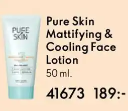 Oriflame Pure Skin Mattifying & Cooling Face Lotion erbjuda