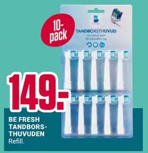 ÖoB BE FRESH TANDBORSTHUVUDEN erbjuda
