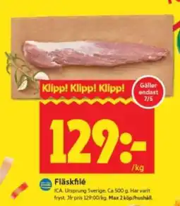 ICA Supermarket FLÄSKFILÉ erbjuda