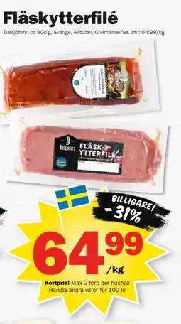 Pekås DALSJÖFORS Fläskytterfilé erbjuda
