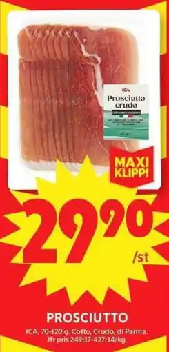 ICA Maxi ICA Prosciutto erbjuda