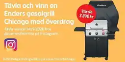 ICA Maxi Tävla och vinn en enders gasolgrill chicago med överdrag erbjuda