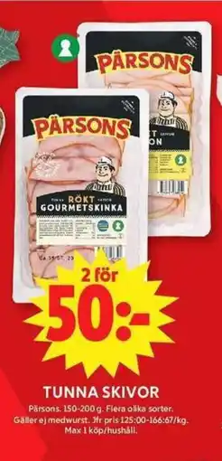 ICA Maxi PÄRSONS Tunna skivor erbjuda