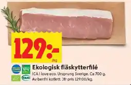 ICA Kvantum Ekologisk fläskytterfilé erbjuda