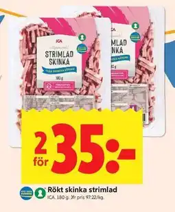 ICA Kvantum Rökt skinka strimlad erbjuda
