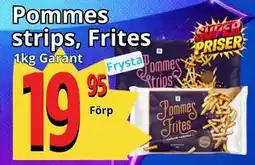 Supergrossen Pommes strips, Frites erbjuda