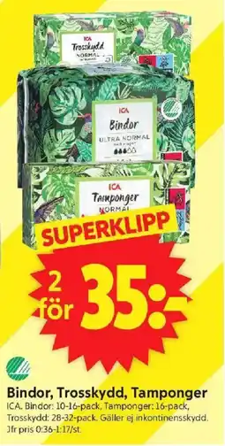 ICA Supermarket ICA Bindor, trosskydd, tamponger erbjuda