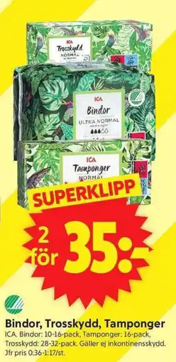ICA Supermarket ICA Bindor, trosskydd, tamponger erbjuda