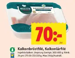 ICA Kvantum INGELSTA Kalkonbröstfilé, kalkonlårfilé erbjuda