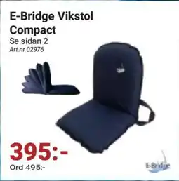 Erlandsons Brygga E-Bridge Vikstol Compact erbjuda
