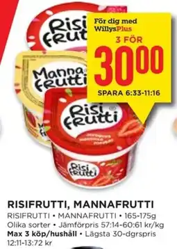 Willys Risifrutti, Mannafrutti erbjuda