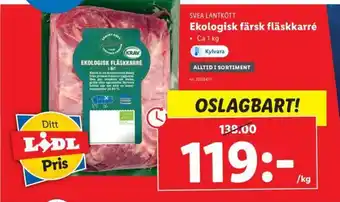 Lidl Svea Lantkött Ekologisk Färsk Fläskkarré 1kg erbjuda