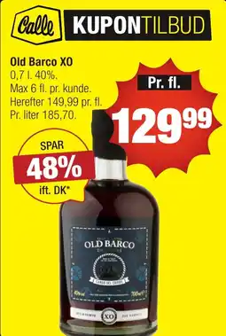 Calle Old Barco XO erbjuda