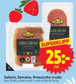 ICA Supermarket ZETA Salami, Serrano, Prosciutto crudo erbjuda