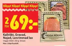 ICA Supermarket Kallrökt, Gravad, Najad, Lenrimmad lax erbjuda