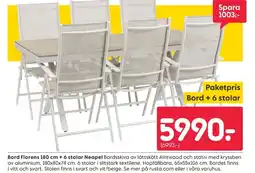 Rusta Bord Florens 180 cm + 6 stolar Neapel erbjuda