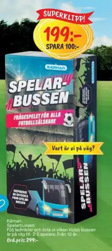 Leklust Kärnan Spelarbussen erbjuda