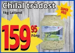 Supergrossen Chilal trådost erbjuda