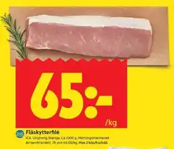 ICA Supermarket FLÄSKYTTERFILÉ erbjuda