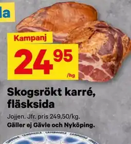 City Gross Skogsrökt karré, fläsksida erbjuda