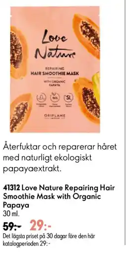 Oriflame Love Nature Repairing Hair Smoothie Mask with Organic Рарауа erbjuda