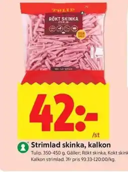 ICA Kvantum Tulip Strimlad skinka, kalkon erbjuda