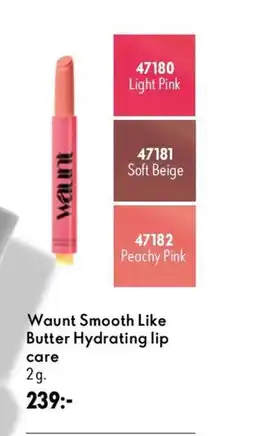 Oriflame Waunt Smooth Like Butter Hydrating lip care erbjuda