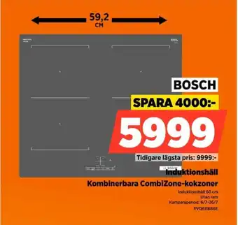 Power Bosch Induktionshäll Kombinerbara CombiZone-kokzoner erbjuda