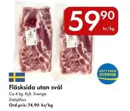 Snabbgross Dalsjöfors Fläsksida utan svål erbjuda