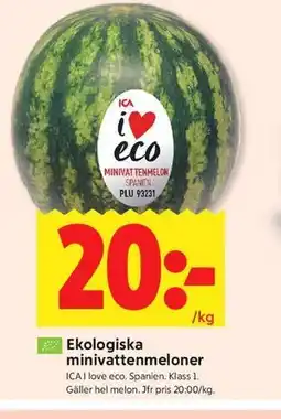 ICA Kvantum Ekologiska minivattenmeloner erbjuda
