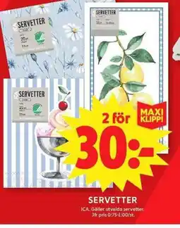 ICA Maxi ICA Servetter erbjuda