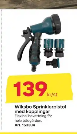 Byggmax Wiksbo Sprinklerpistol med kopplingar erbjuda