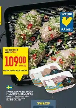 Willys FÄRSK KYCKLINGBRÖSTFILÉ, KYCKLINGLÅRFILÉ, Medlemspris erbjuda