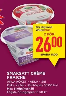 Willys SMAKSATT CRÈME FRAICHE erbjuda