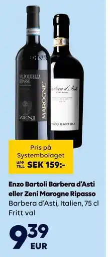 Border Shop Enzo Bartoli Barbera d’Asti eller Zeni Marogne Ripasso, EUR 9.39 erbjuda