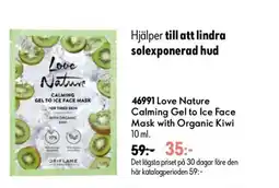 Oriflame Love Nature Calming Gel to Ice Face Mask with Organic Kiwi erbjuda