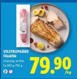 Lidl VILSTRUPGÅRD Fläskfilé erbjuda