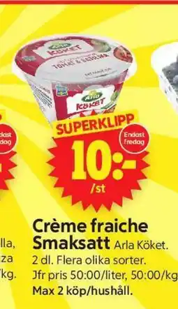 ICA Supermarket Crème fraiche Smaksatt Arla Köket erbjuda