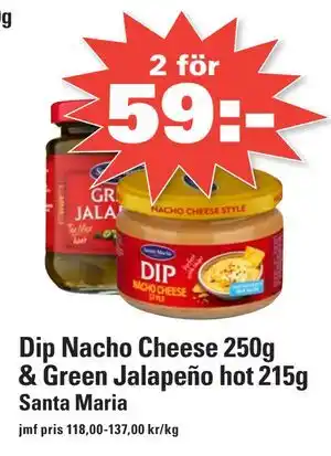 Nära dej Dip Nacho Cheese 250g & Green Jalapeño hot 215g erbjuda