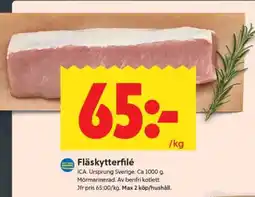 ICA Supermarket FLÄSKYTTERFILÉ erbjuda