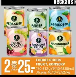 ÖoB FOODELICIOUS FRUKT, KONSERV, Medlemspris erbjuda