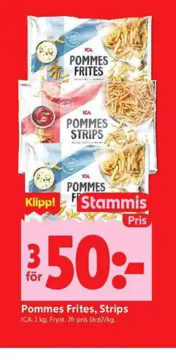 ICA Kvantum Pommes Frites, Strips, Medlemspris erbjuda