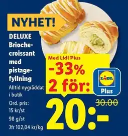Lidl Lidl Deluxe Brioche-croissant med pistage-fyllning erbjuda