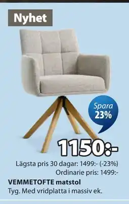 JYSK VEMMETOFTE matstol erbjuda