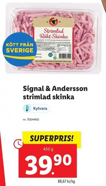 Lidl Signal & Andersson strimlad skinka 450g erbjuda