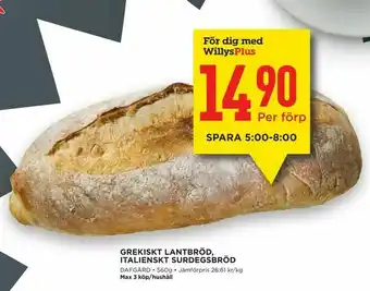 Willys Grekiskt lantbröd, italienskt surdegsbröd. dafgård erbjuda