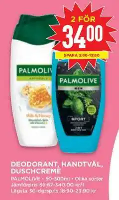 Willys PALMOLIVE Deodorant, Handtvål, Duschcreme erbjuda