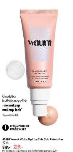 Oriflame Waunt Wake Up Like This Skin Retoucher erbjuda