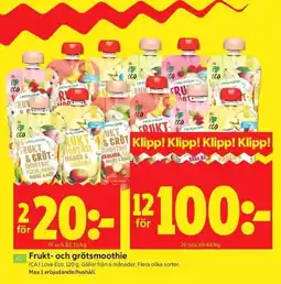 ICA Kvantum Ica love eco frukt- och grötsmoothie erbjuda