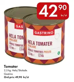 Snabbgross Gastrino hela tomater skalade erbjuda